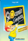 giocando s'impara.jpg (36649 byte)